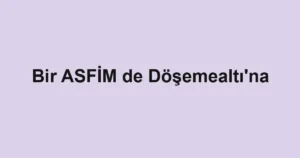 Bir ASFİM de Döşemealtı'na