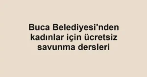 Buca Belediyesi'nden kadınlar için ücretsiz savunma dersleri