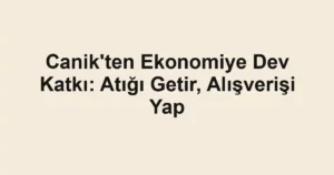 Canik'ten Ekonomiye Dev Katkı: Atığı Getir, Alışverişi Yap