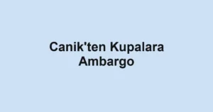 Canik'ten Kupalara Ambargo
