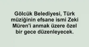 Gölcük Belediyesi, Türk müziğinin efsane ismi Zeki Müren'i anmak üzere özel bir gece düzenleyecek.