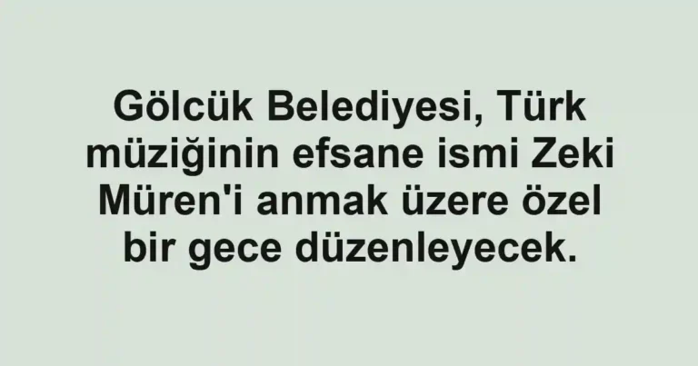 Gölcük Belediyesi, Türk müziğinin efsane ismi Zeki Müren'i anmak üzere özel bir gece düzenleyecek.