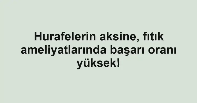 Hurafelerin aksine, fıtık ameliyatlarında başarı oranı yüksek!