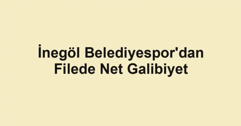İnegöl Belediyespor'dan Filede Net Galibiyet