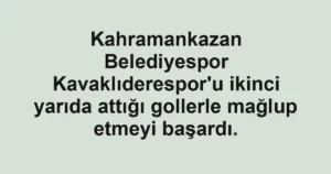 Kahramankazan Belediyespor Kavaklıderespor'u ikinci yarıda attığı gollerle mağlup etmeyi başardı.