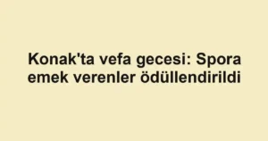 Konak'ta vefa gecesi: Spora emek verenler ödüllendirildi