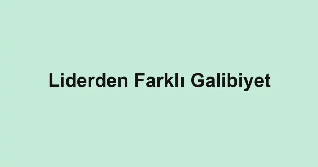 Liderden Farklı Galibiyet