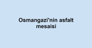 Osmangazi'nin asfalt mesaisi