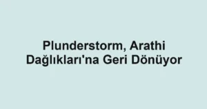 Plunderstorm, Arathi Dağlıkları'na Geri Dönüyor