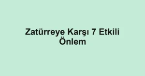 Zatürreye Karşı 7 Etkili Önlem