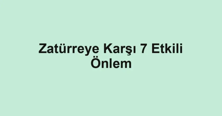 Zatürreye Karşı 7 Etkili Önlem
